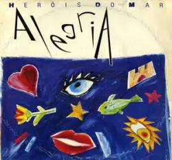 Heróis Do Mar : Alegria (Maxi Single)